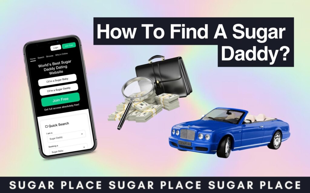How to Find a Sugar Daddy in 2024