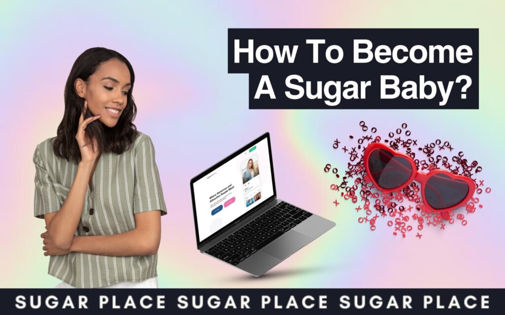 How To Become A Sugar Baby: Simple Tips