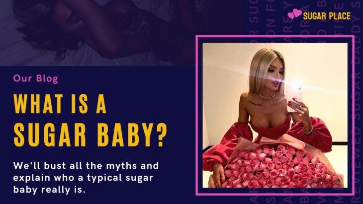What Is A Sugar Baby? All You Should Know, From Costs To Obligations