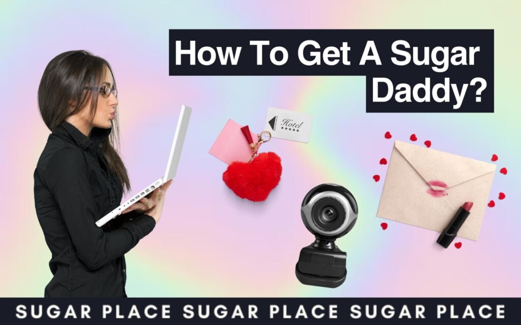 How To Get A Sugar Daddy: Online Sugar Dating Tips For Inexperienced Sugar Babies