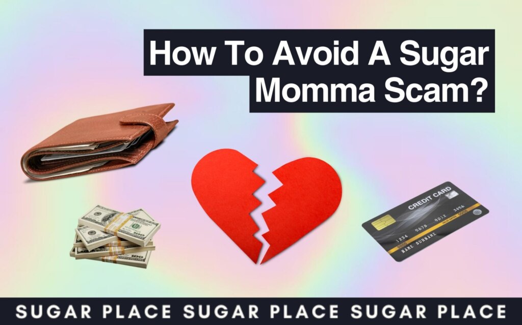 Sugar Momma Scam Risks In 2024 — Keep Your Personal Money Safe
